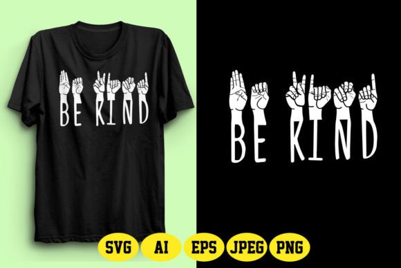 Be Kind ASL T Shirt Design 9: A Practical Guide for Print-on-Demand Success