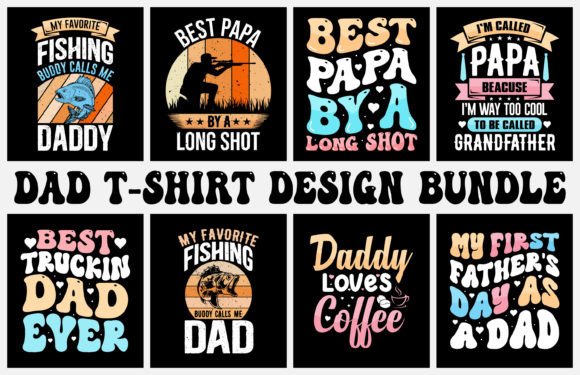 Dad SVG T-shirt Bundle, Father’s T-shirt: Elevate Your Print on Demand Business with Unique Vector Art