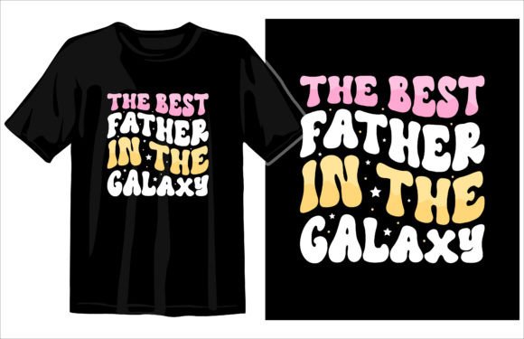 Elevating Your Print on Demand Portfolio with The Best Father in the Galaxy T-Shirt Design