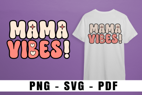 Embrace the Nostalgia: Why Mama Vibes Retro Mother’s Day SVGs Are the Ultimate Craft Project