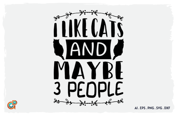 I Like Cats and Maybe 3 People